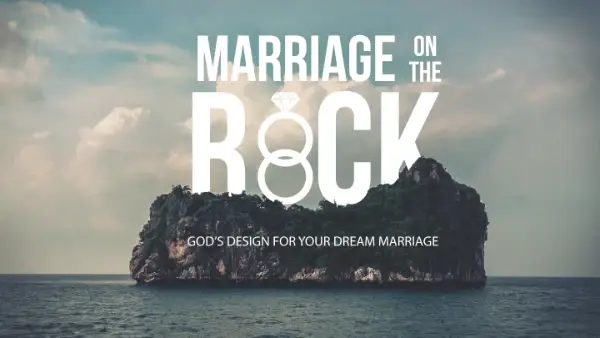 Marriage on the Rock